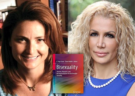 D. Joye Swan and Shani Habibi, authors of Bisexuality: Theories, Research, and Recommendations for the Invisible Sexuality